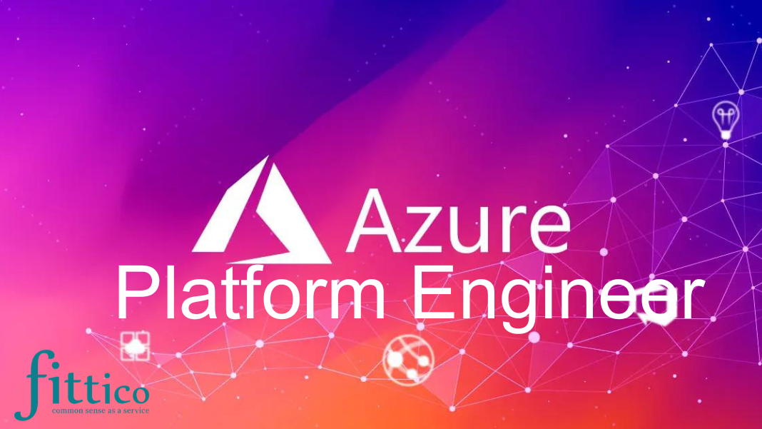 Azure Platform Engineer - Fittico